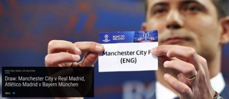 Manchester City - Real Madrid și Atlético Madrid - Bayern Munchen, in semifinalele Ligii Campionilor